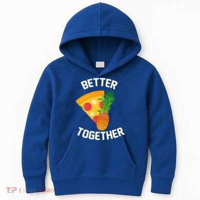 Better Together Pineapple On Pizza Kids Hoodie