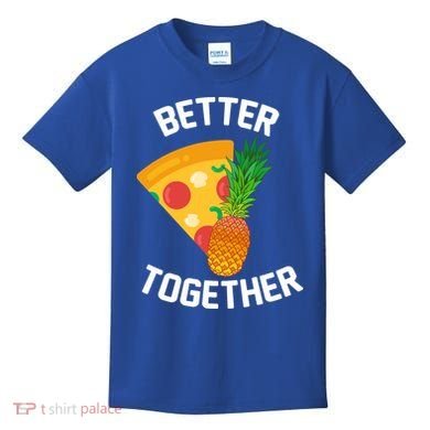 Better Together Pineapple On Pizza Kids T-Shirt