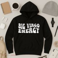 Big Energy Virgo August September Birthday Hoodie thumb 3