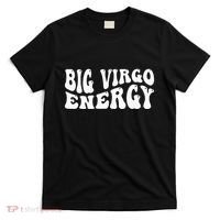 Big Energy Virgo August September Birthday T-Shirt thumb 0