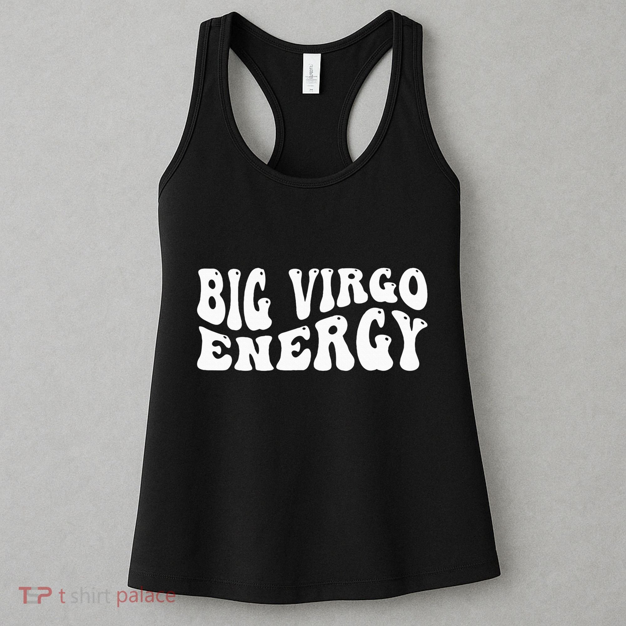 Big Energy Virgo August September Birthday Women's Tank Top