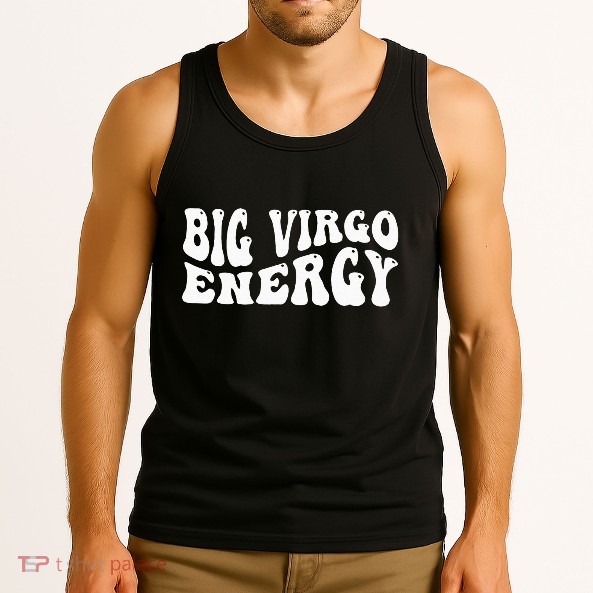 Big Energy Virgo August September Birthday Tank Top