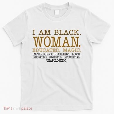 Black Educated Woman Quote T-Shirt
