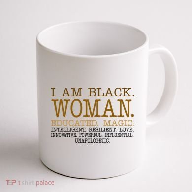 Black Educated Woman Quote Coffee Mug back