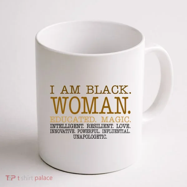 Black Educated Woman Quote Coffee Mug
