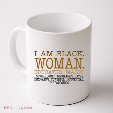 Black Educated Woman Quote Coffee Mug