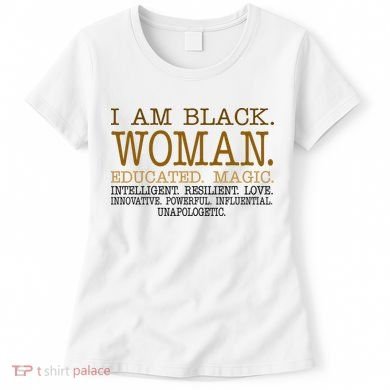 Black Educated Woman Quote Women's T-Shirt