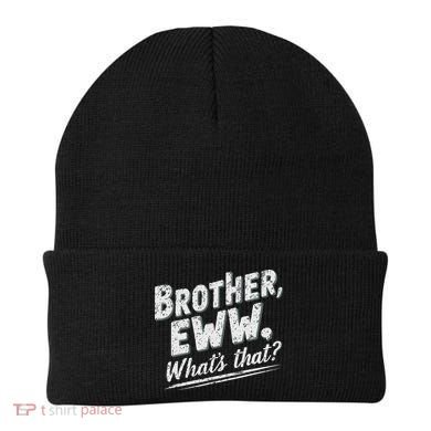 Brother Eww Whats That Funny Vintage Meme Beanie