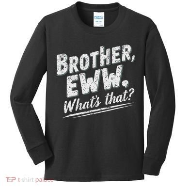 Brother Eww Whats That Funny Vintage Meme Kids Long Sleeve Shirt
