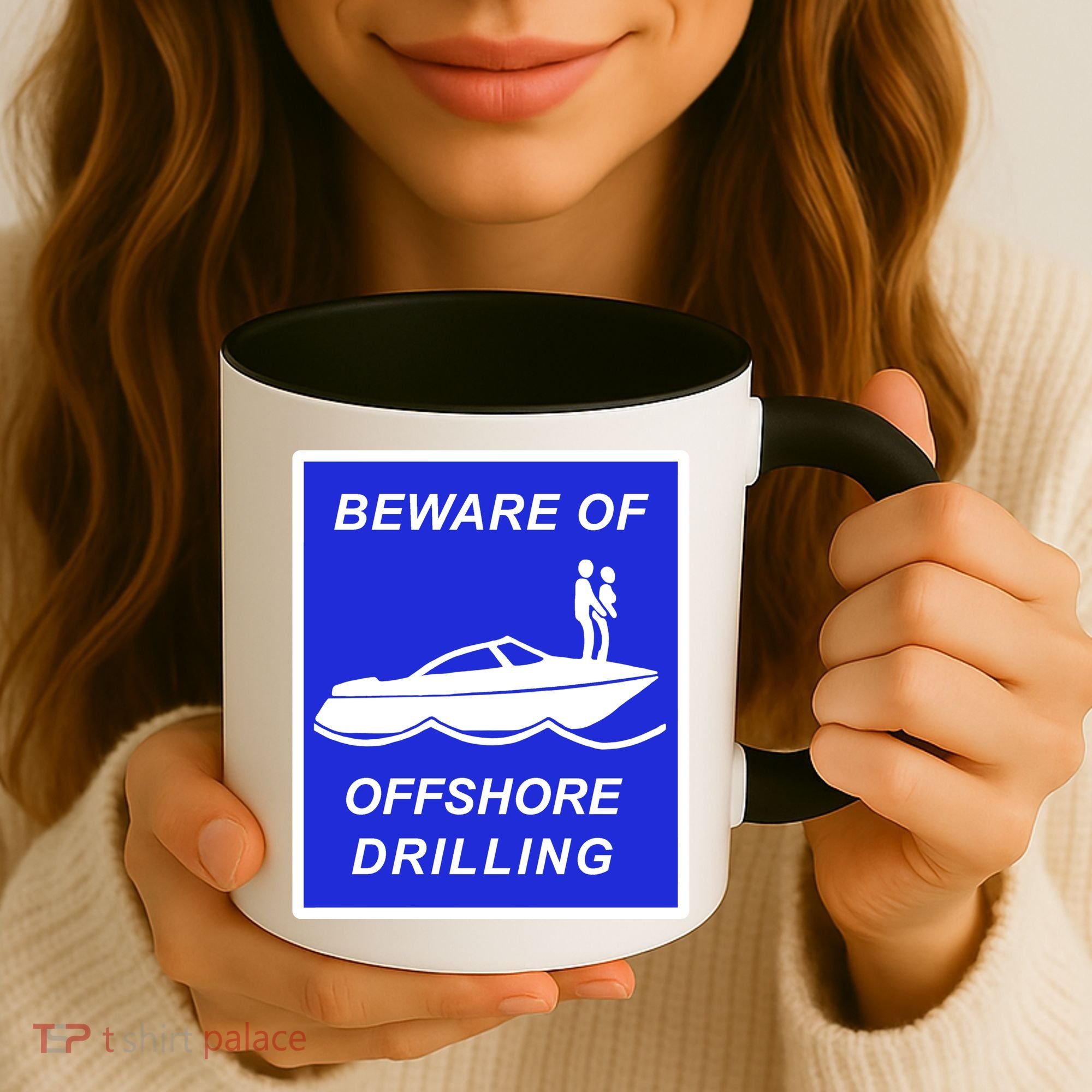 Beware Of Offshore Drilling Funny Boat Coffee Mug