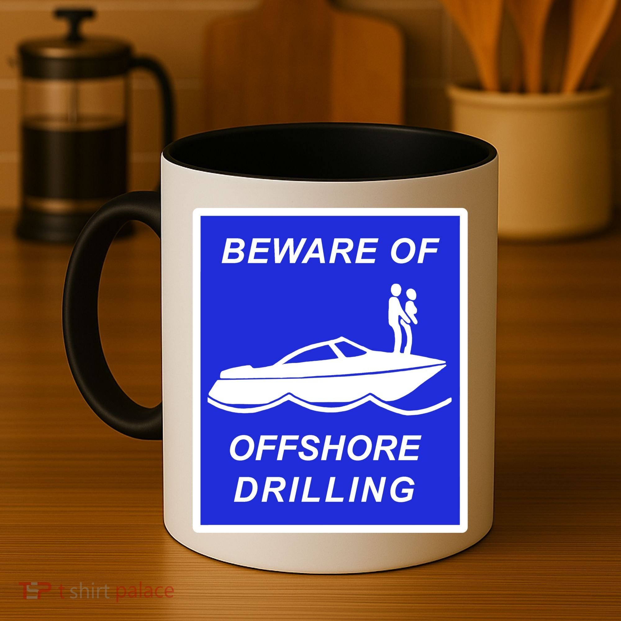 Beware Of Offshore Drilling Funny Boat Coffee Mug