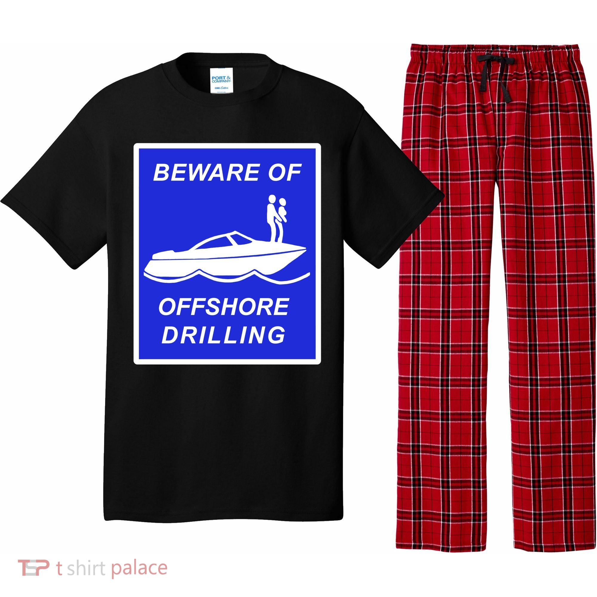 Beware Of Offshore Drilling Funny Boat Pajama Set