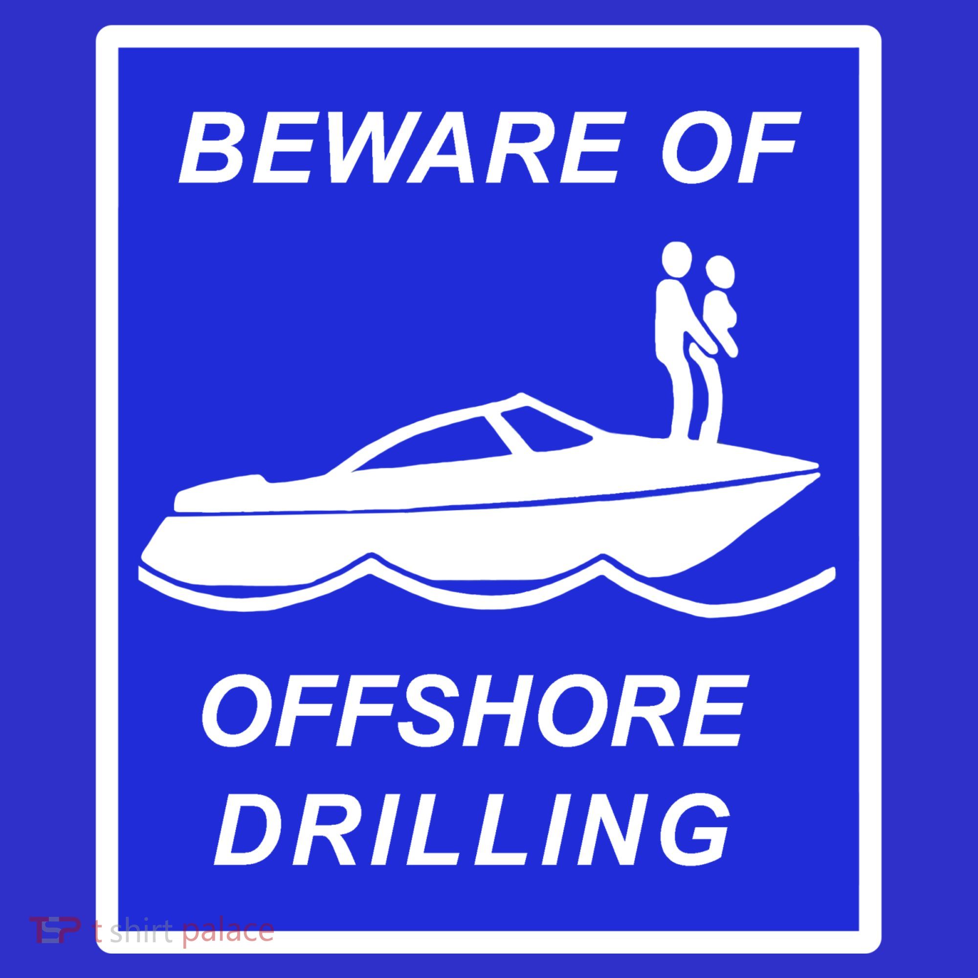 Beware Of Offshore Drilling Funny Boat Mousepad