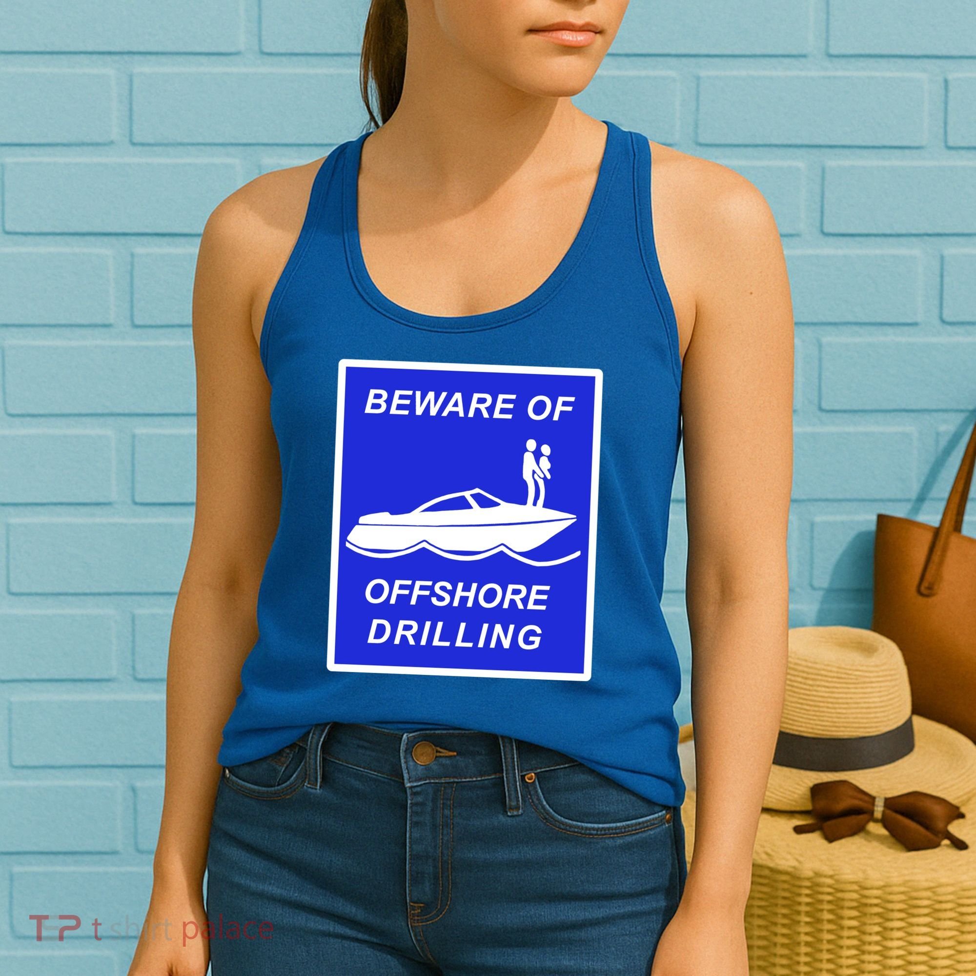 Beware Of Offshore Drilling Funny Boat Women's Tank Top