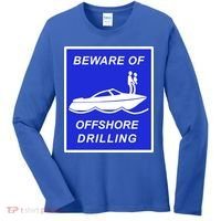 Beware Of Offshore Drilling Funny Boat Women's Long Sleeve Shirt thumb 0