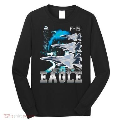 Bootleg F 15 Eagle USAF Long Sleeve Shirt