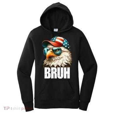 Bruh Fourth 4th Of July Eagle American Patriotic Women's Hoodie
