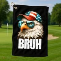 Bruh Fourth 4th Of July Eagle American Patriotic Golf Towel thumb 1