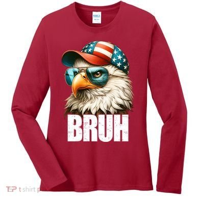 Bruh Fourth 4th Of July Eagle American Patriotic Women's Long Sleeve Shirt