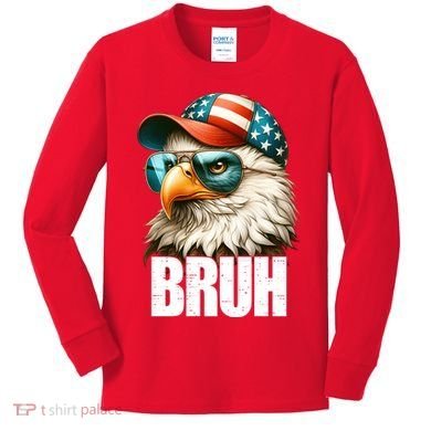 Bruh Fourth 4th Of July Eagle American Patriotic Kids Long Sleeve Shirt