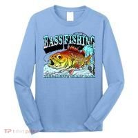 Bass Fishing All About That Bass Long Sleeve Shirt thumb 0
