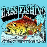 Bass Fishing All About That Bass Long Sleeve Shirt thumb 2