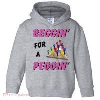 Beggin For A Peggin Funny Toddler Hoodie thumb 0