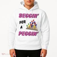 Beggin For A Peggin Funny Hoodie thumb 2