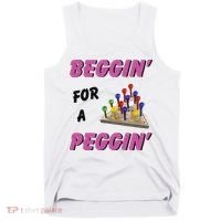 Beggin For A Peggin Funny Tank Top thumb 0