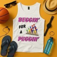 Beggin For A Peggin Funny Tank Top thumb 4
