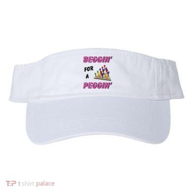 Beggin For A Peggin Funny Visor