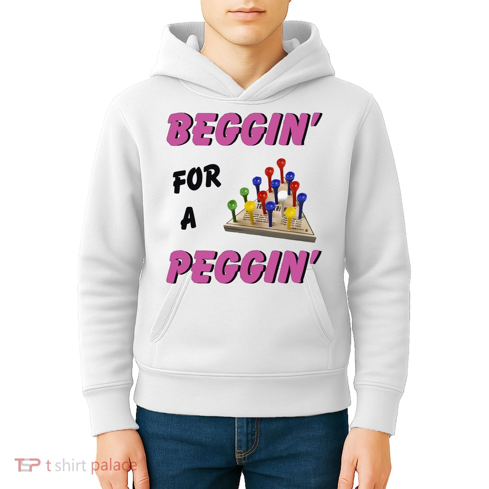 Beggin For A Peggin Funny Kids Hoodie