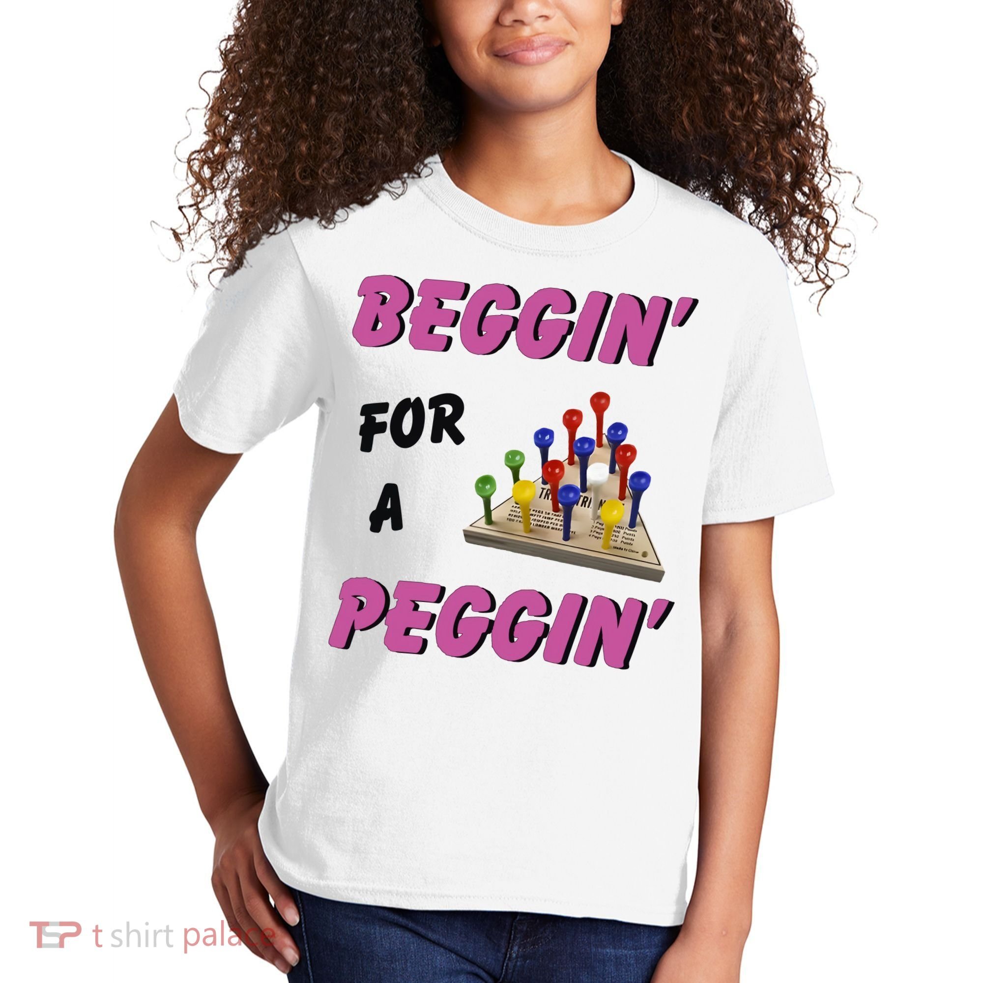 Beggin For A Peggin Funny Kids T-Shirt