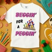 Beggin For A Peggin Funny Kids T-Shirt thumb 3