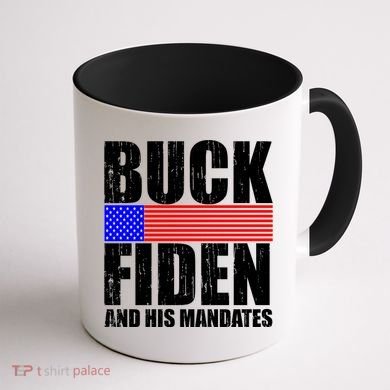 Buck Fiden And His Mandates Coffee Mug back