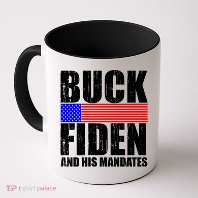 Buck Fiden And His Mandates Coffee Mug