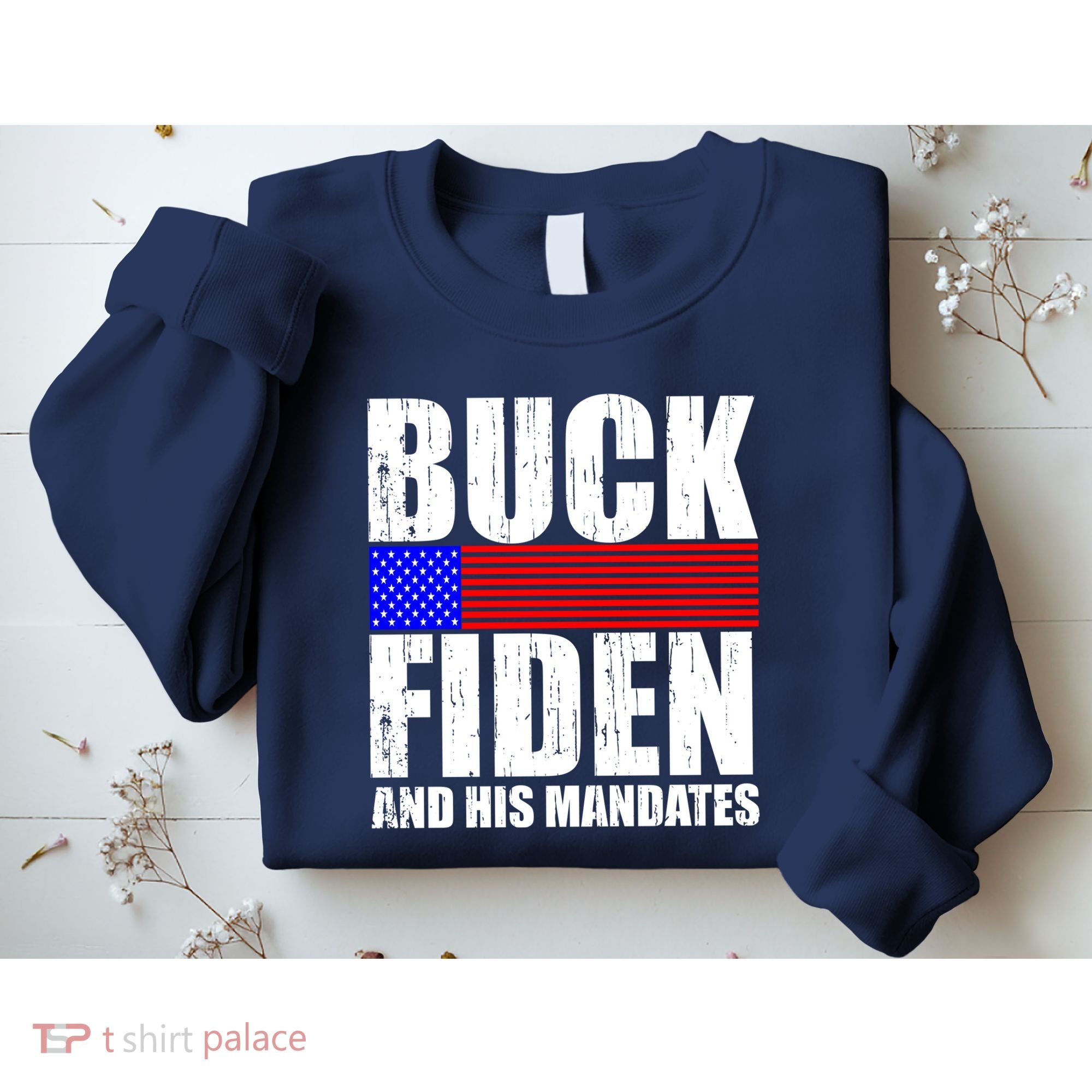 Buck Fiden And His Mandates Sweatshirt