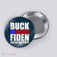 Buck Fiden And His Mandates Button thumb 0