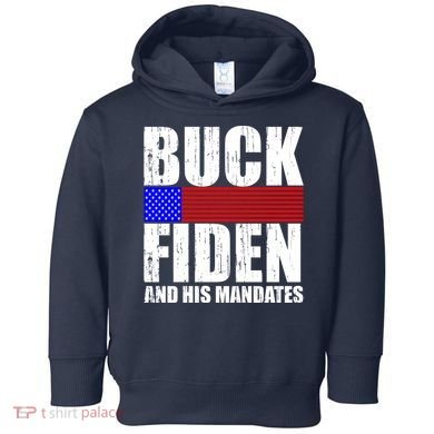 Buck Fiden And His Mandates Toddler Hoodie