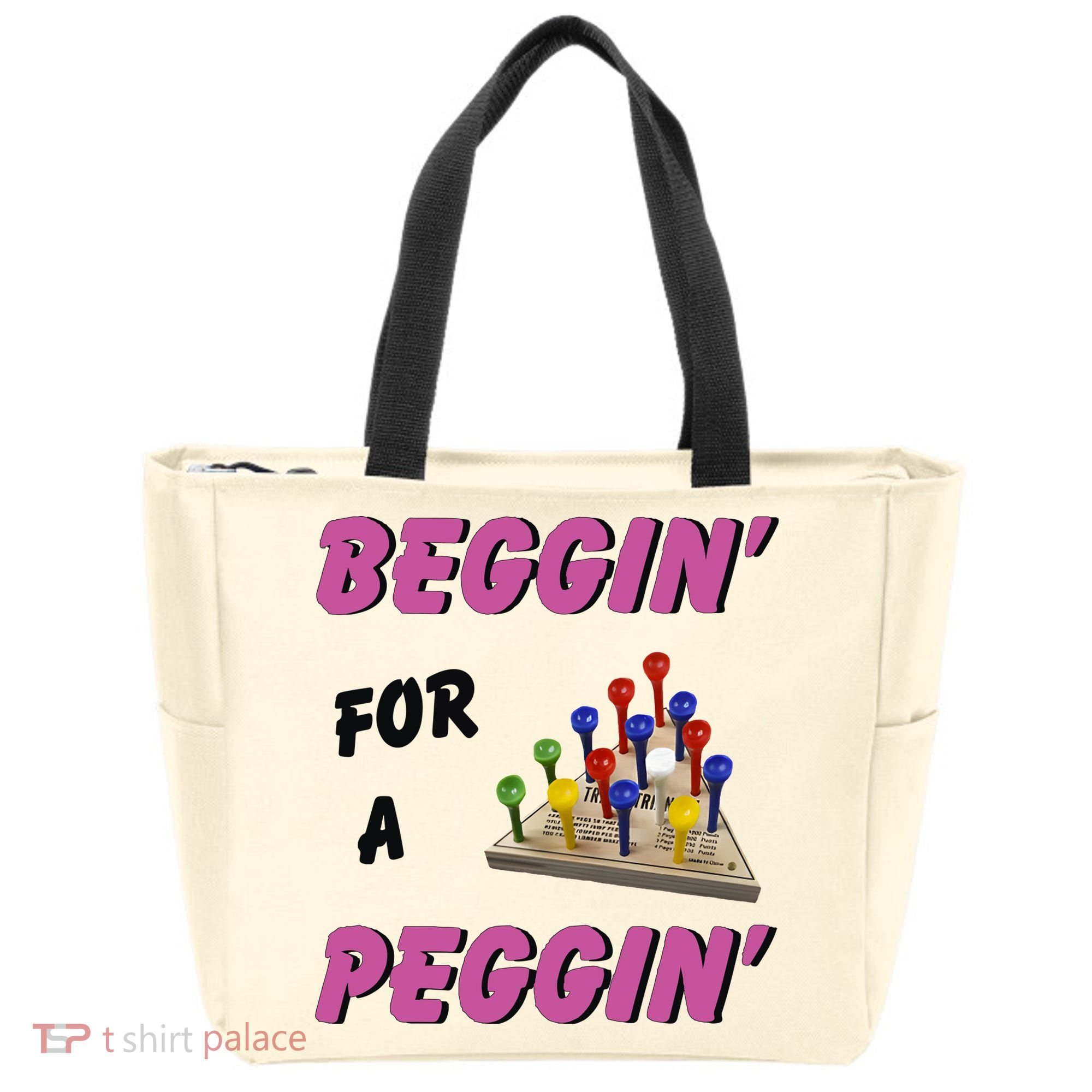 Beggin’ For A Peggin Tote Bag