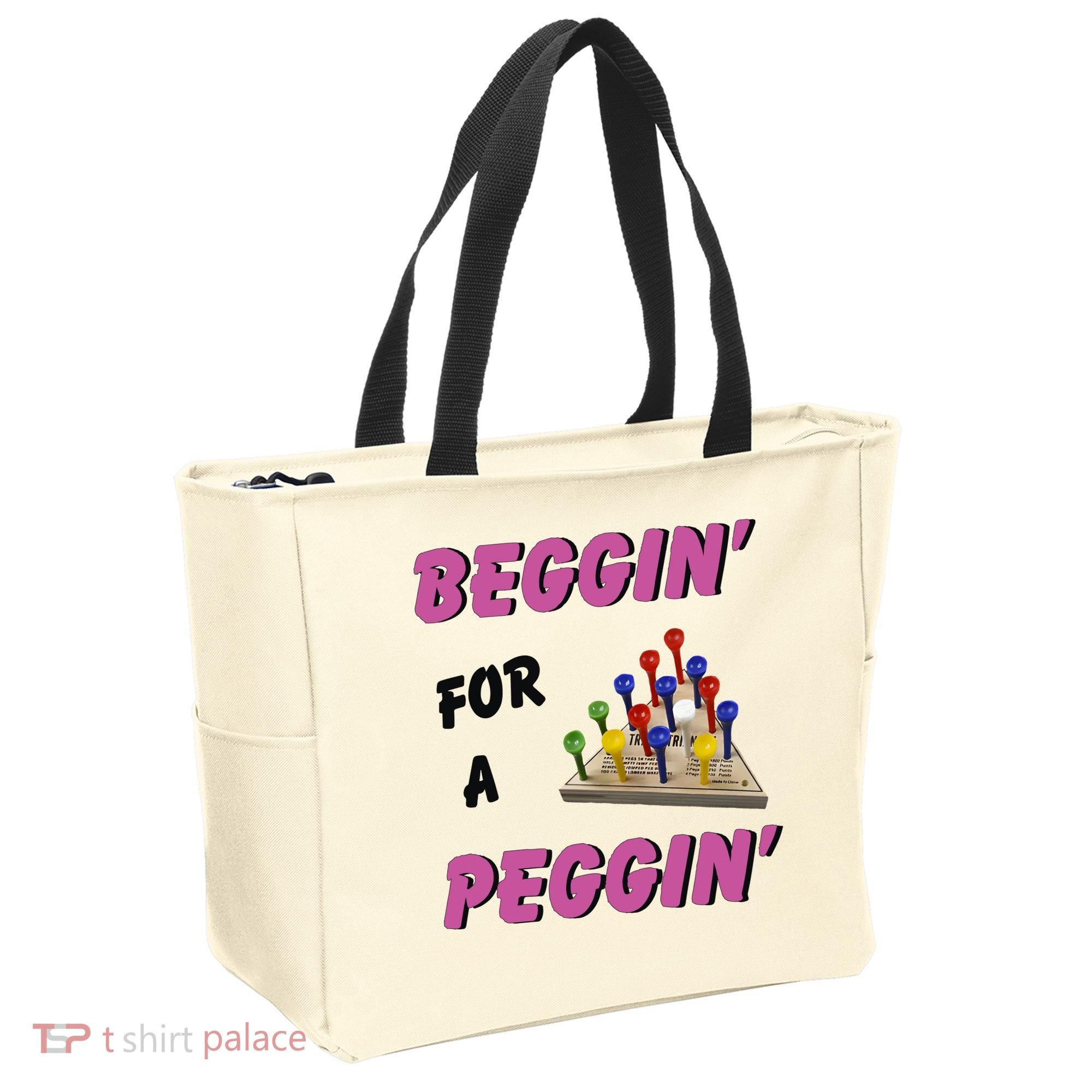 Beggin’ For A Peggin Tote Bag