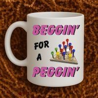 Beggin’ For A Peggin Coffee Mug thumb 2