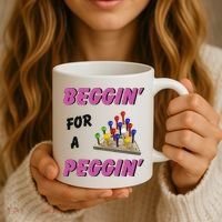 Beggin’ For A Peggin Coffee Mug thumb 3