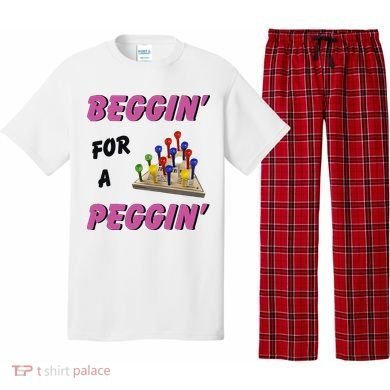 Beggin’ For A Peggin Pajama Set