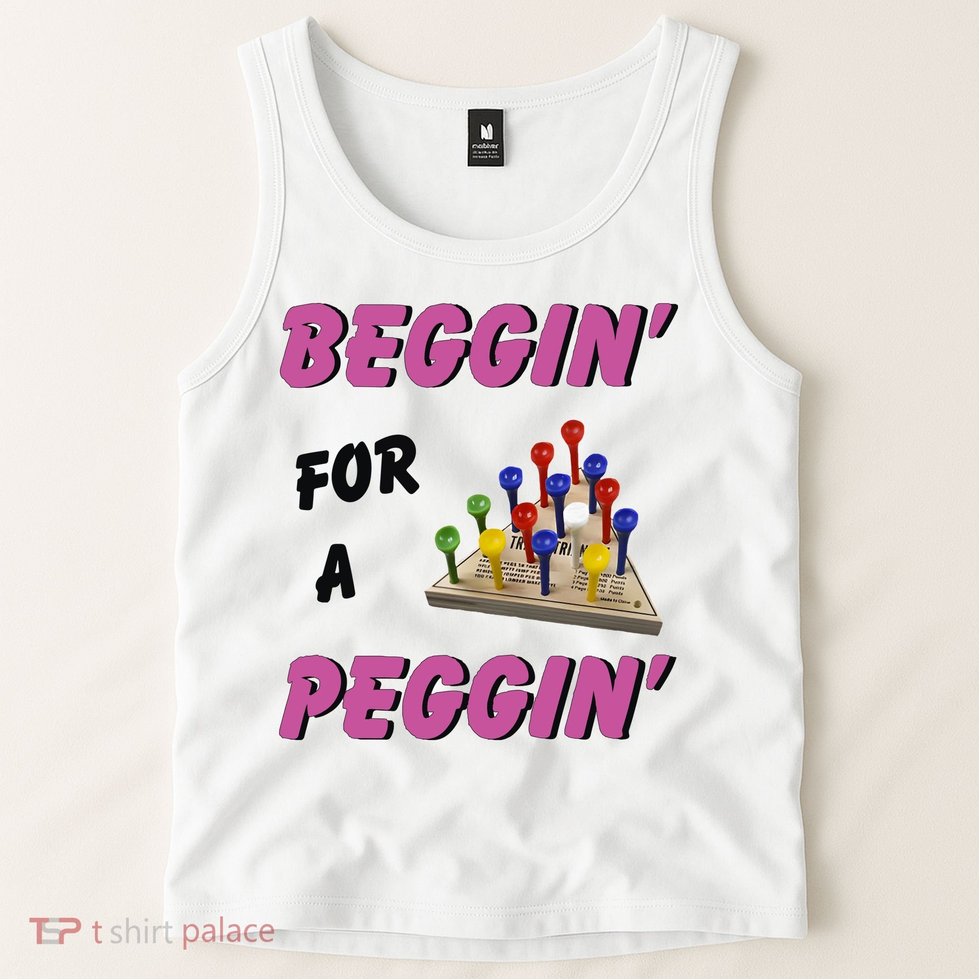 Beggin’ For A Peggin Tank Top