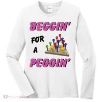 Beggin’ For A Peggin Women's Long Sleeve Shirt thumb 0