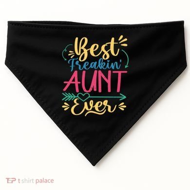 Best Freaking Aunt Ever For Auntie Gift USA-Made Doggie Bandana