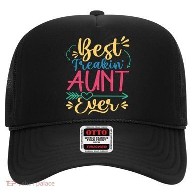 Best Freaking Aunt Ever For Auntie Gift Hat
