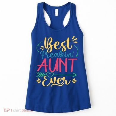 Best Freaking Aunt Ever For Auntie Gift Women's Tank Top