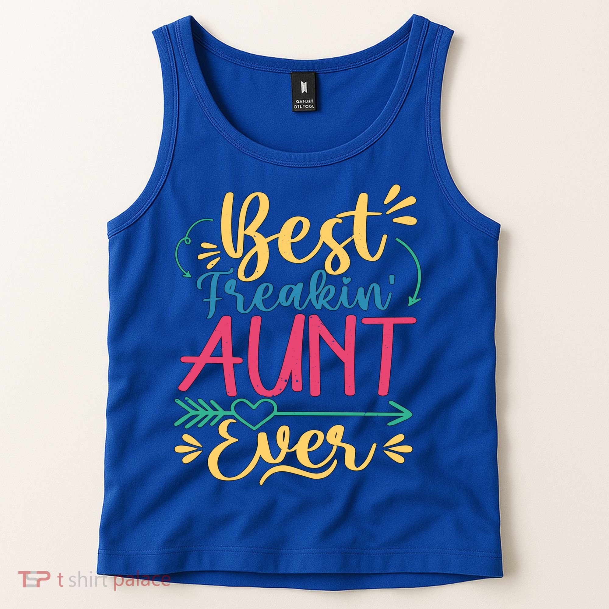 Best Freaking Aunt Ever For Auntie Gift Tank Top